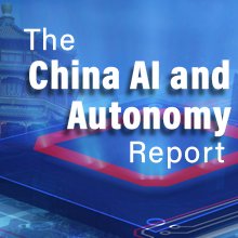 The China AI and Autonomy Report