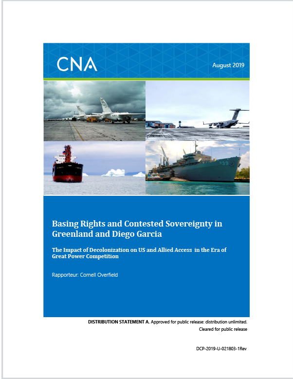 Cover of CNA Report 'Basing Rights and Contested Sovereignty in Greenland and Diego Garcia, The Impact of Decolonization on US and Allied Access in the Era of Great Power Competition'