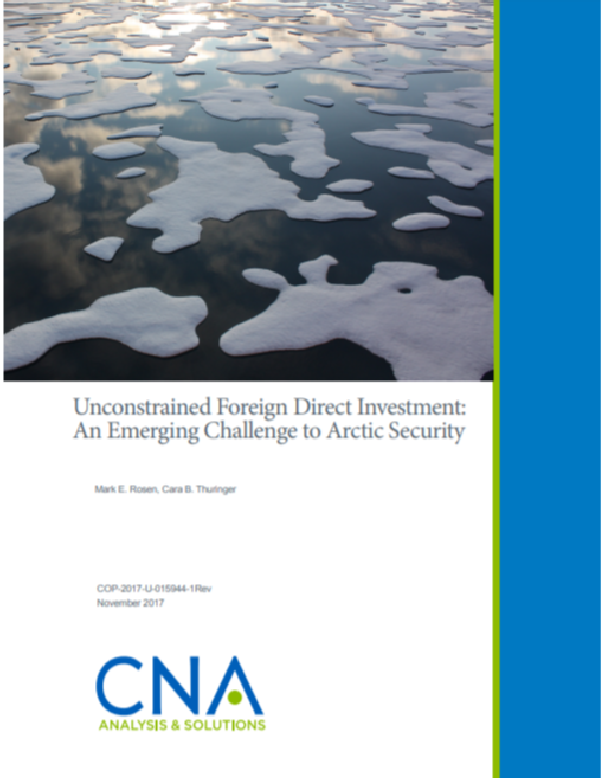 Cover of CNA Report Unconstrained Foreign Direct Investment: An Emerging Challenge to Arctic Security