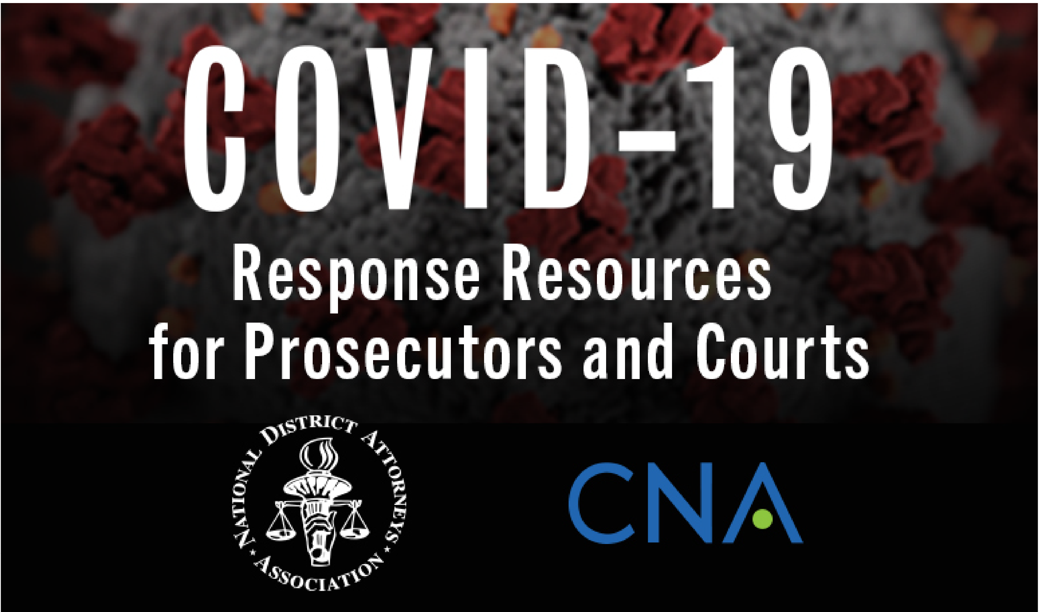 COVID-19 Response Resources for Prosecutors and Courta