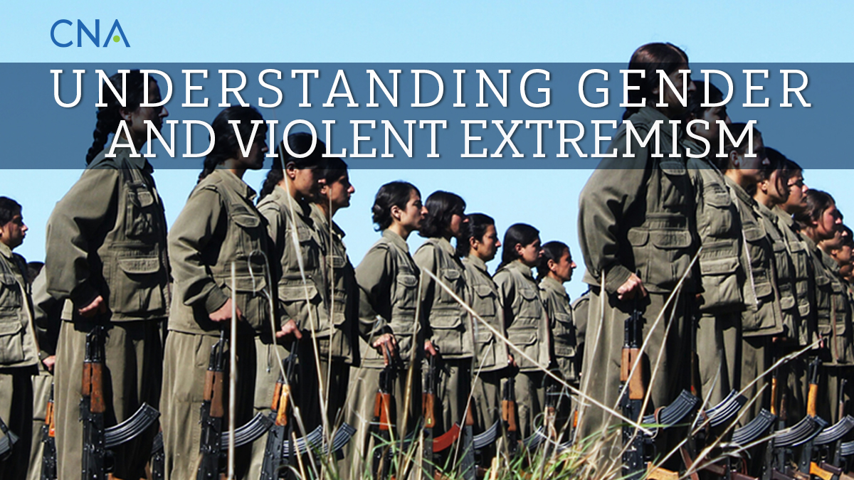 Understanding Gender and Violent Extremism