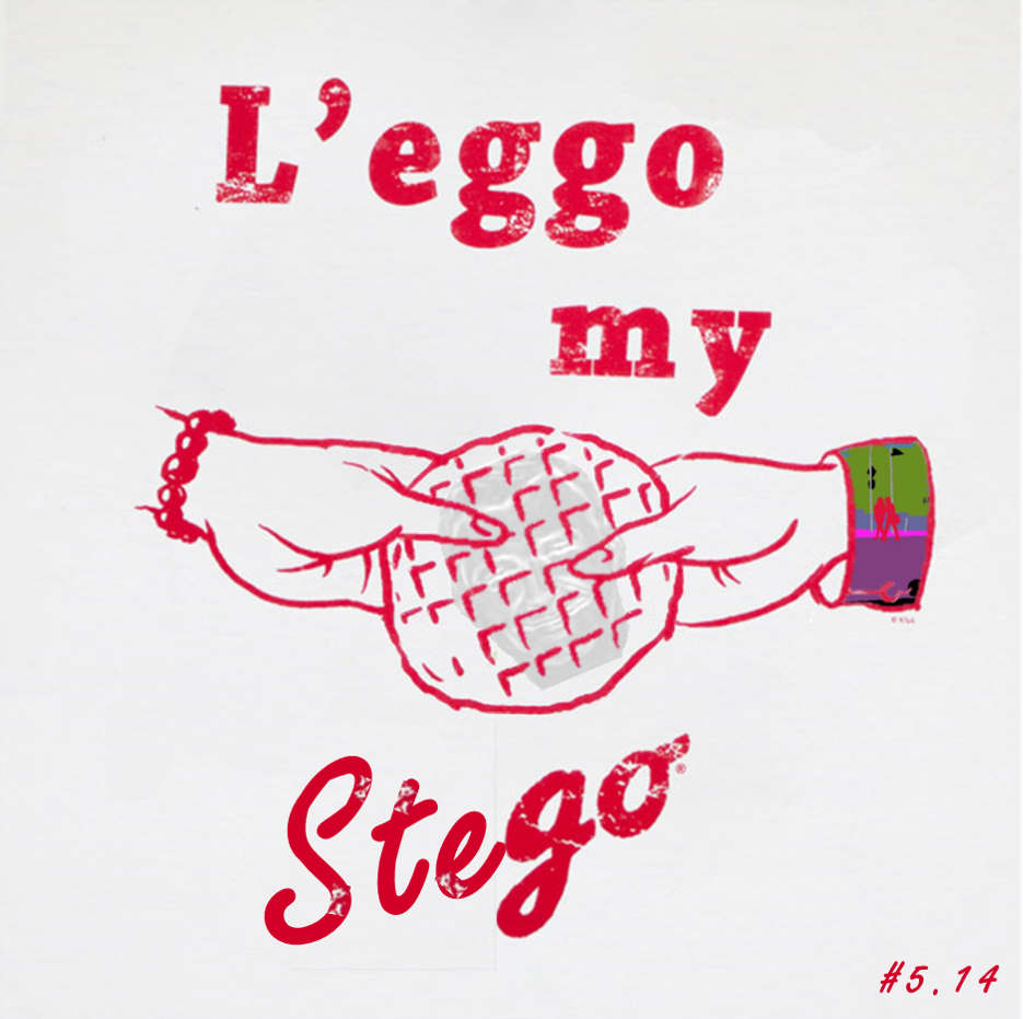 L'eggo my Stego